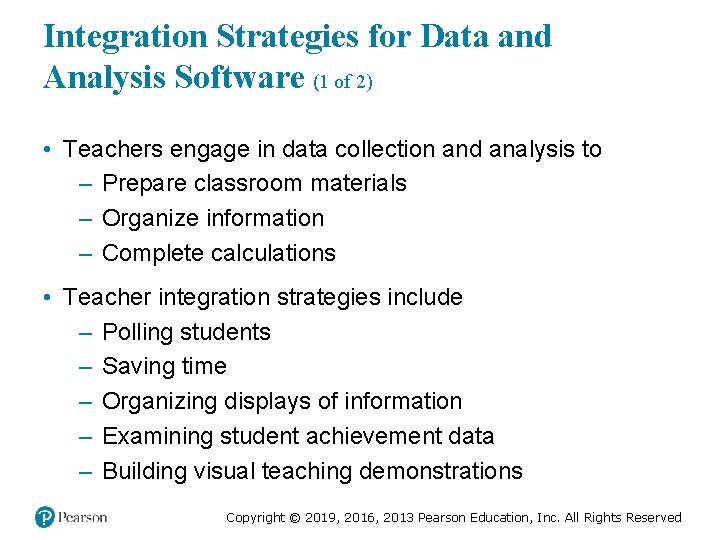 Integration Strategies for Data and Analysis Software (1 of 2) • Teachers engage in