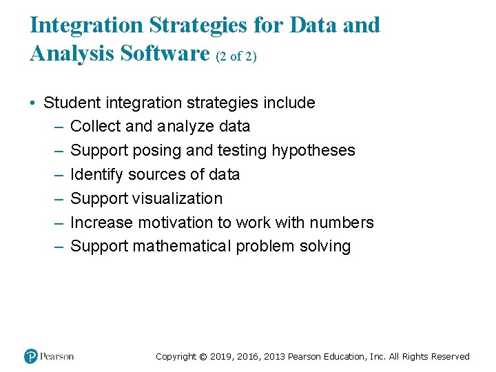 Integration Strategies for Data and Analysis Software (2 of 2) • Student integration strategies