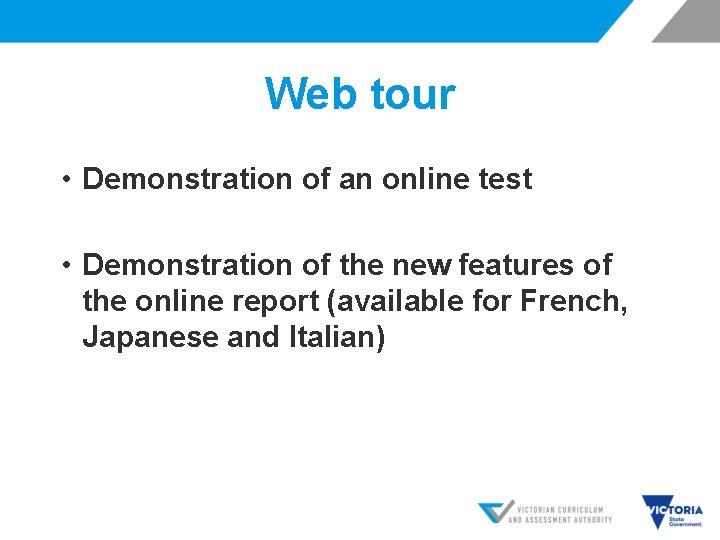 Web tour • Demonstration of an online test • Demonstration of the new features
