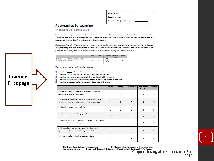 Example: First page 5 Oregon Kindergarten Assessment Fall 2013 Example: First page 5 Oregon Kindergarten Assessment Fall 2013