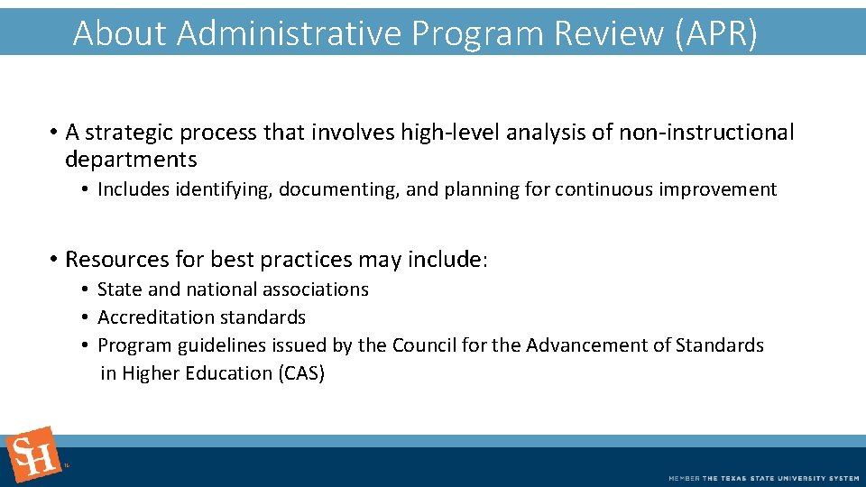 What Administrative. Program. Review(APR)? Aboutis. Administrative • A strategic process that involves high-level analysis