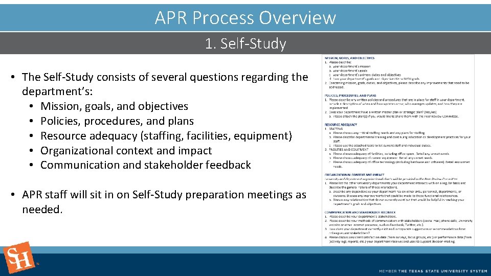 APR Process Overview 1. Self-Study • The Self-Study consists of several questions regarding the