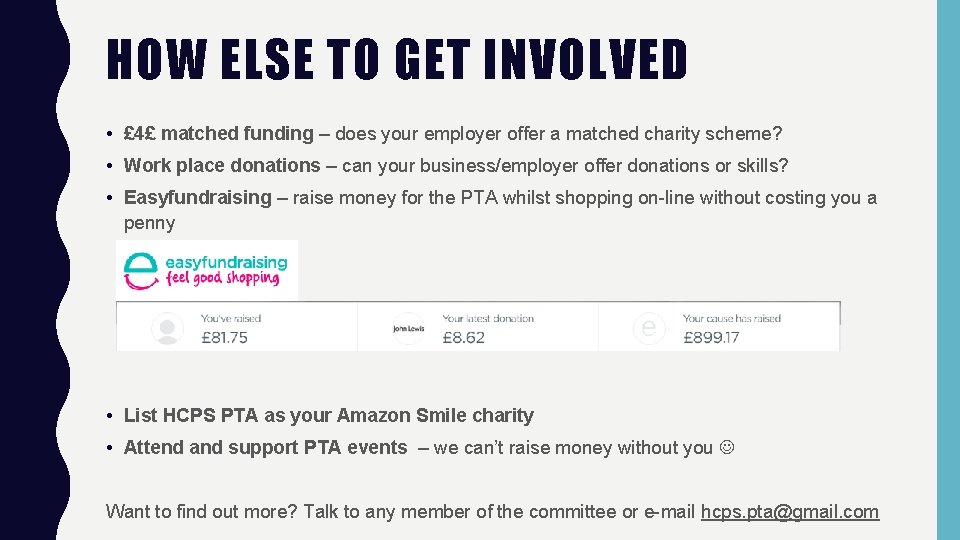 HOW ELSE TO GET INVOLVED • £ 4£ matched funding – does your employer