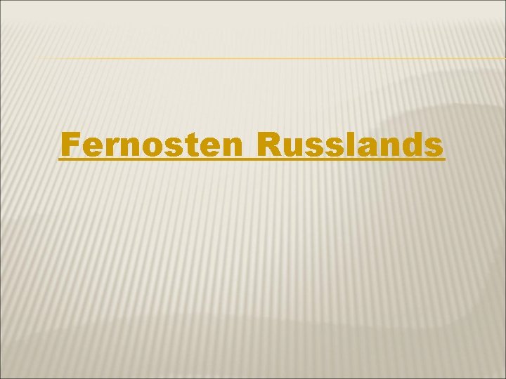 Fernosten Russlands 