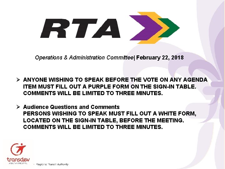 Operations & Administration Committee| February 22, 2018 Ø ANYONE WISHING TO SPEAK BEFORE THE