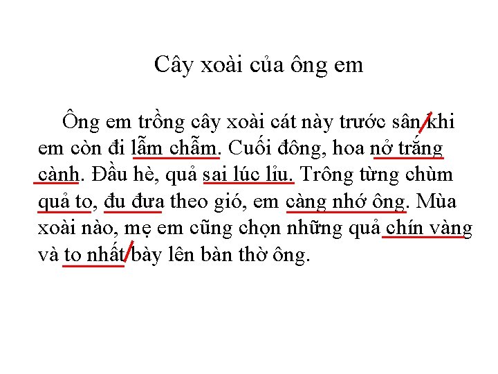 Cây xoài của ông em Ông em trồng cây xoài cát này trước sân