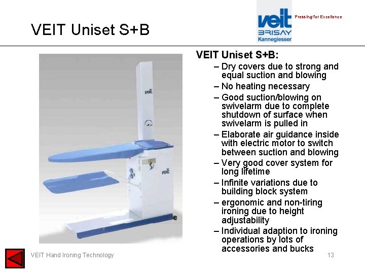 Pressing for Excellence VEIT Uniset S+B: VEIT Hand Ironing Technology – Dry covers due