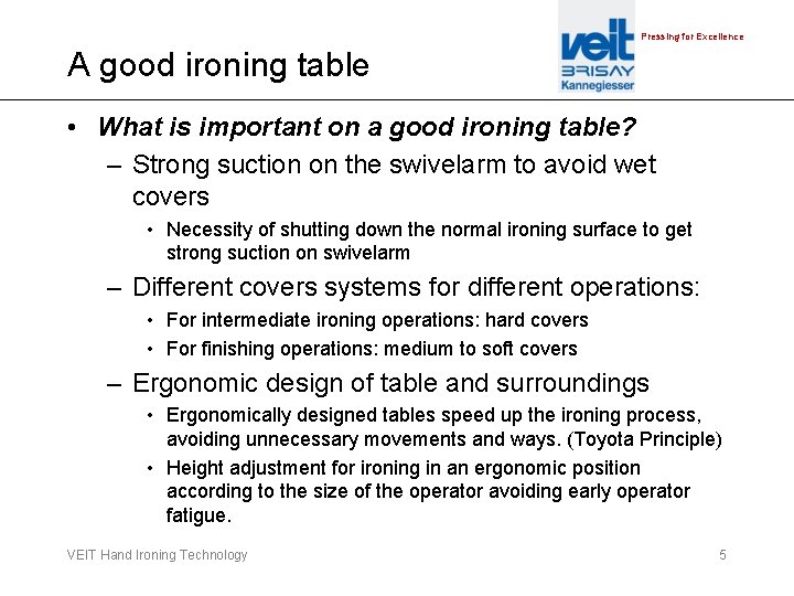 Pressing for Excellence A good ironing table • What is important on a good