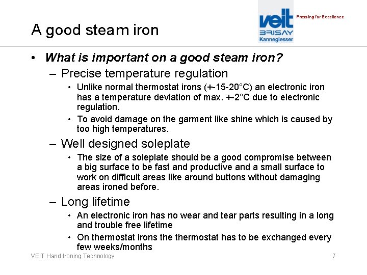 Pressing for Excellence A good steam iron • What is important on a good