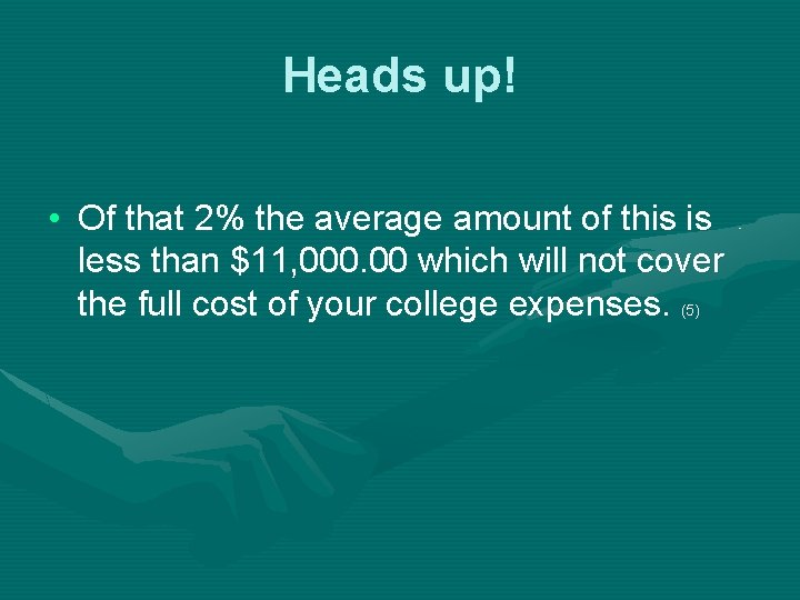 Heads up! • Of that 2% the average amount of this is less than Heads up! • Of that 2% the average amount of this is less than