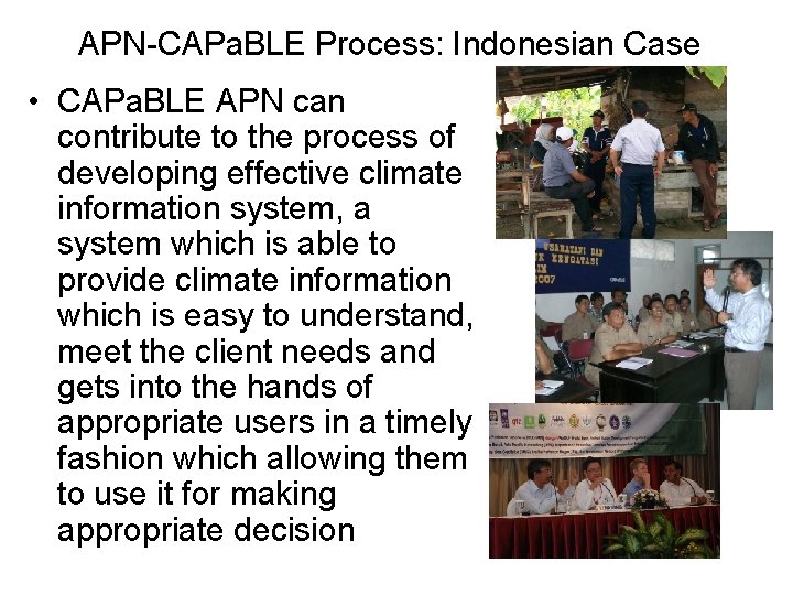APN-CAPa. BLE Process: Indonesian Case • CAPa. BLE APN can contribute to the process