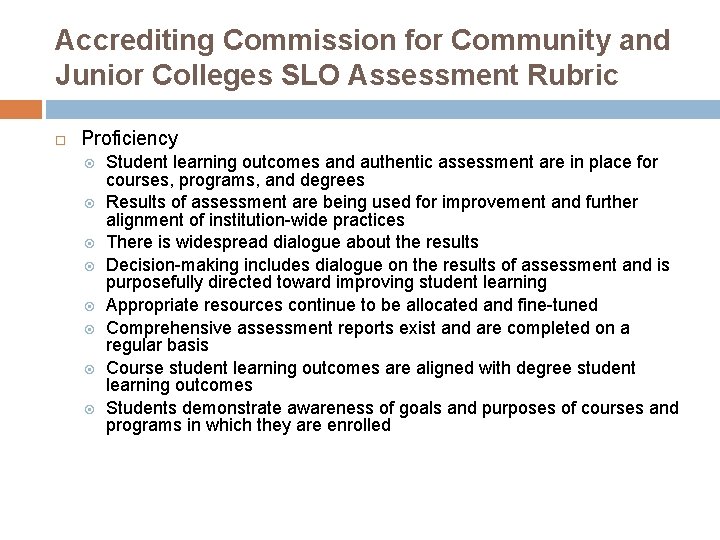 Accrediting Commission for Community and Junior Colleges SLO Assessment Rubric Proficiency Student learning outcomes
