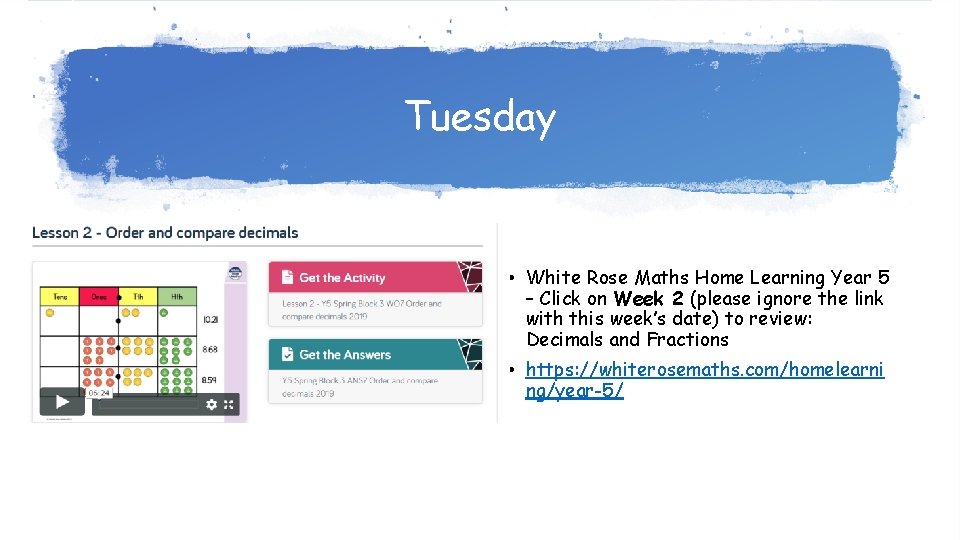 Tuesday • White Rose Maths Home Learning Year 5 – Click on Week 2