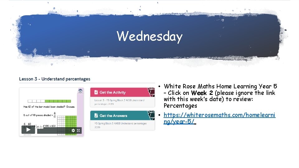 Wednesday • White Rose Maths Home Learning Year 5 – Click on Week 2