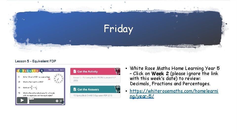 Friday • White Rose Maths Home Learning Year 5 – Click on Week 2