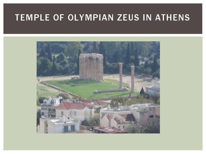 TEMPLE OF OLYMPIAN ZEUS IN ATHENS 