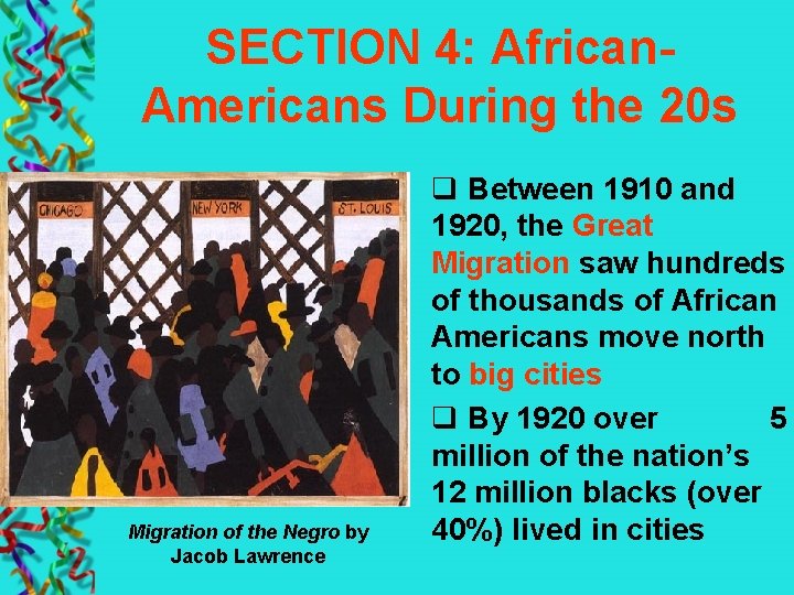 SECTION 4: African. Americans During the 20 s Migration of the Negro by Jacob