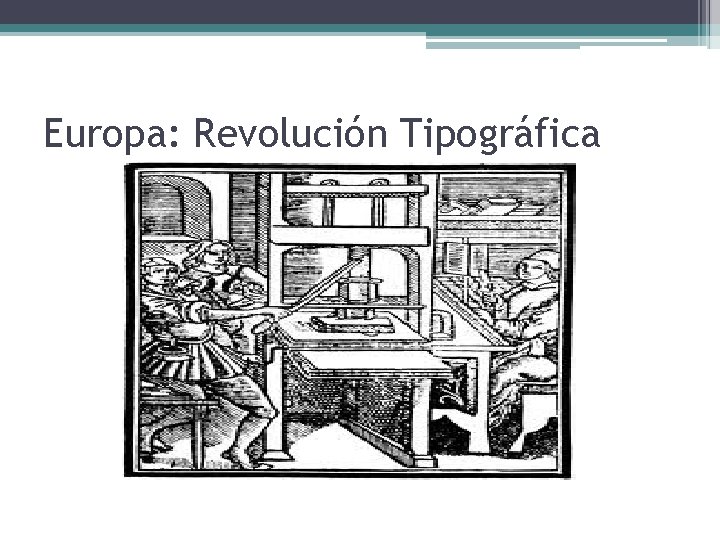 Europa: Revolución Tipográfica 
