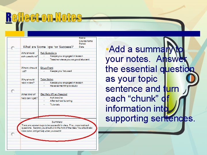 Reflect on Notes • Add a summary to your notes. Answer the essential question