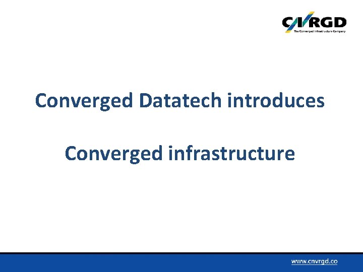 Converged Datatech introduces Converged infrastructure 