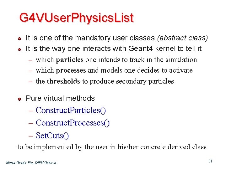 G 4 VUser. Physics. List It is one of the mandatory user classes (abstract