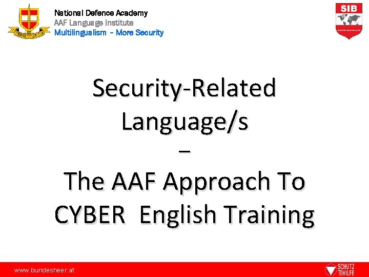 National Defence Academy AAF Language Institute Multilingualism – More Security-Related Language/s – The AAF