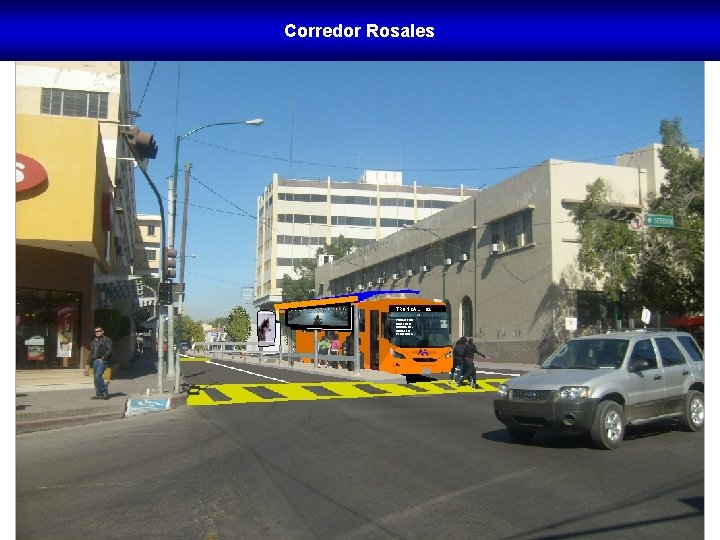 Corredor Rosales TRONCAL 02 PROGRESO MORELOS RODRIGUEZ ROSALES VILDOSOLA Powerpoint Templates 