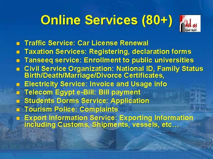 Online Services (80+) n n n n n Traffic Service: Car License Renewal Taxation