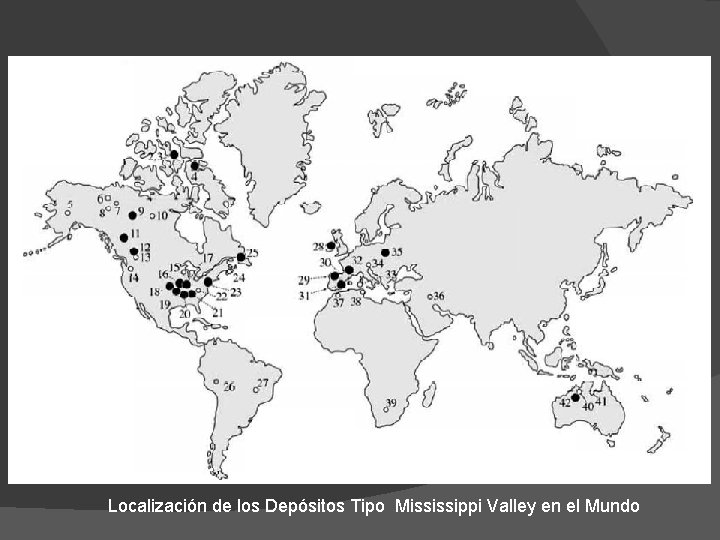 Localización de los Depósitos Tipo Mississippi Valley en el Mundo 