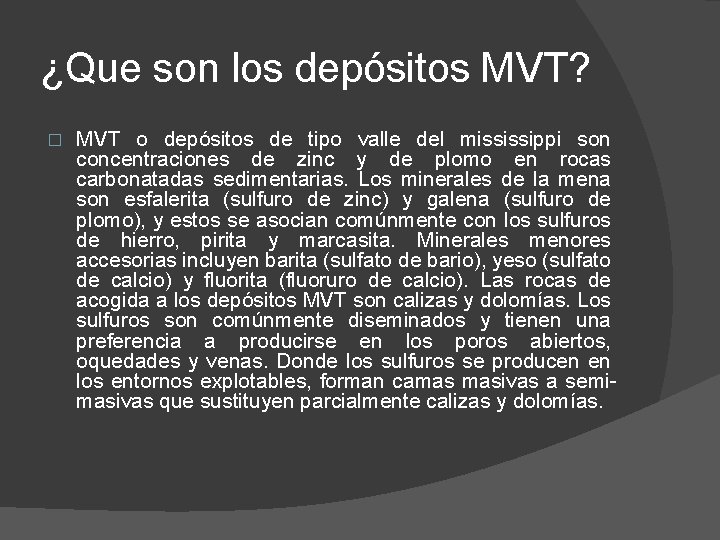 ¿Que son los depósitos MVT? � MVT o depósitos de tipo valle del mississippi