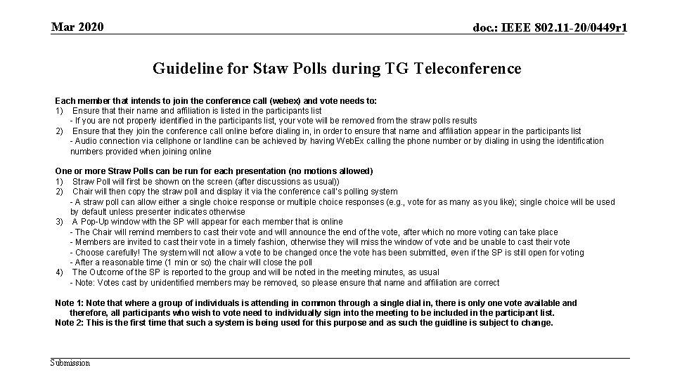 Mar 2020 doc. : IEEE 802. 11 -20/0449 r 1 Guideline for Staw Polls