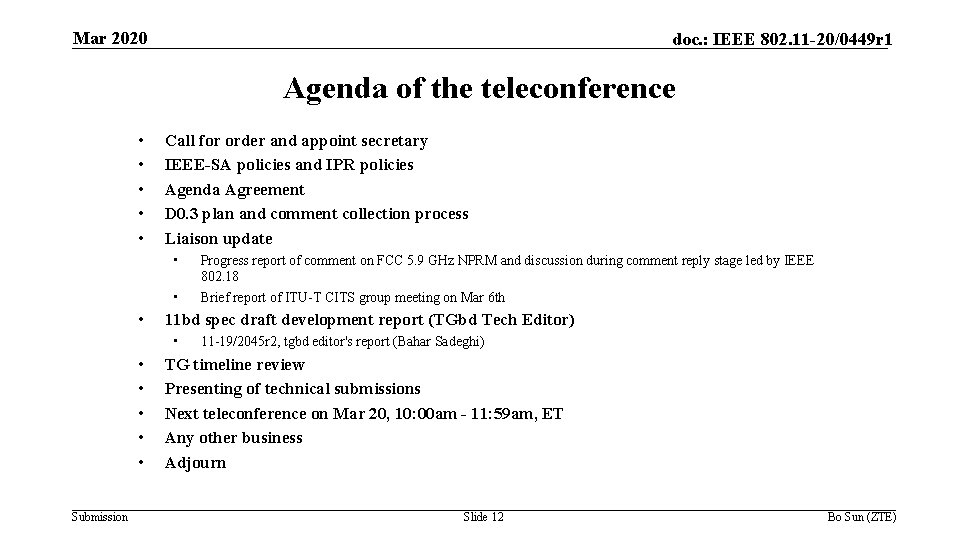 Mar 2020 doc. : IEEE 802. 11 -20/0449 r 1 Agenda of the teleconference