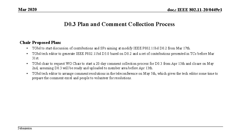 Mar 2020 doc. : IEEE 802. 11 -20/0449 r 1 D 0. 3 Plan