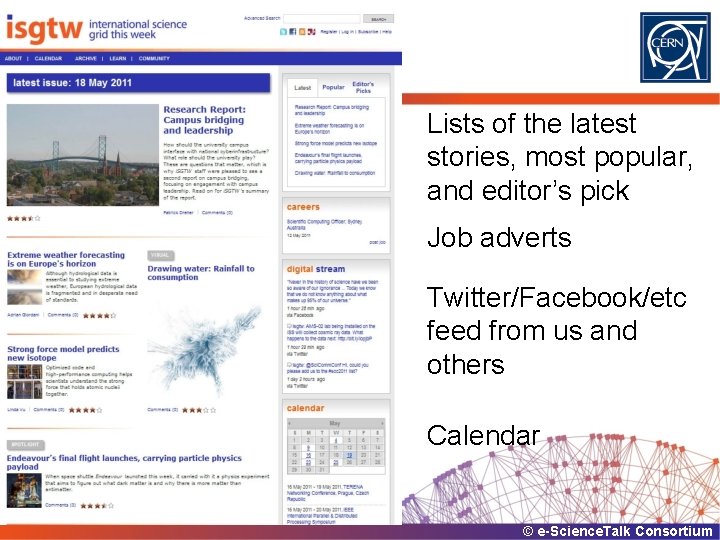 Lists of the latest stories, most popular, and editor’s pick Job adverts Twitter/Facebook/etc feed