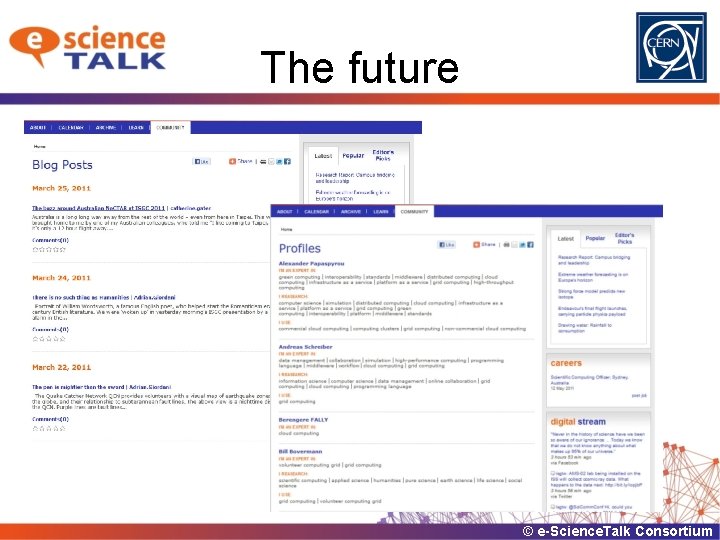 The future © e-Science. Talk Consortium 