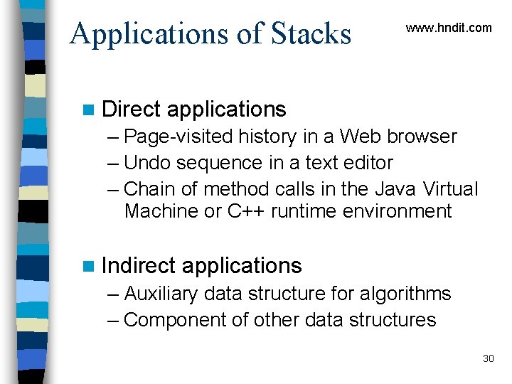 Applications of Stacks n Direct www. hndit. com applications – Page-visited history in a