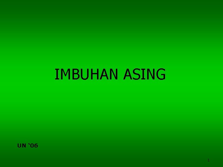 IMBUHAN ASING UN ‘ 06 1 