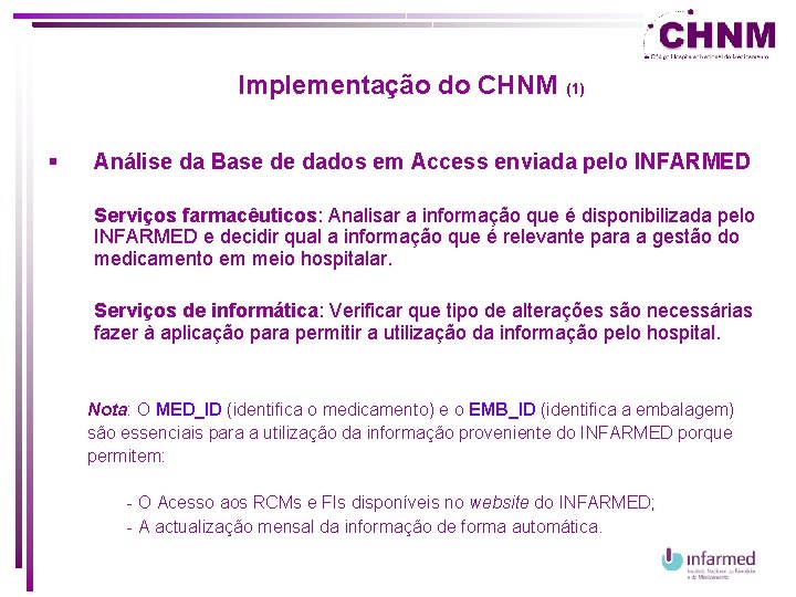 Implementação do CHNM § (1) Análise da Base de dados em Access enviada pelo