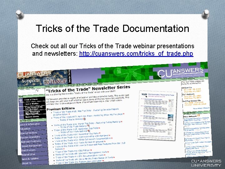 Tricks of the Trade Documentation Check out all our Tricks of the Trade webinar