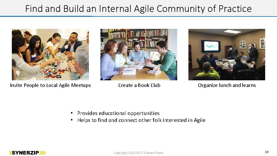 Find and Build an Internal Agile Community of Practice Invite People to Local Agile