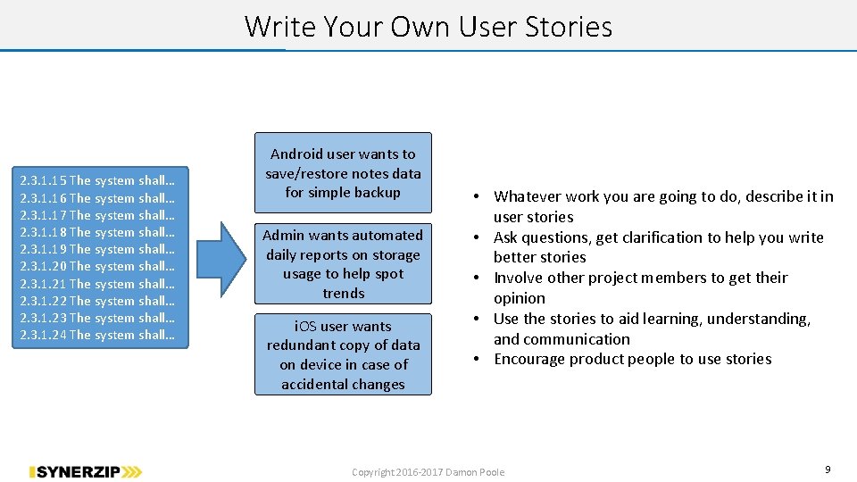 Write Your Own User Stories 2. 3. 1. 15 The system shall… 2. 3.