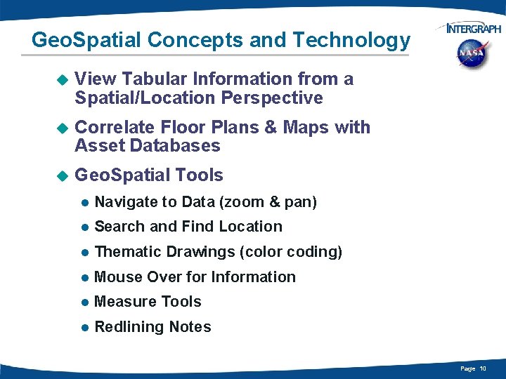 Geo. Spatial Concepts and Technology u View Tabular Information from a Spatial/Location Perspective u