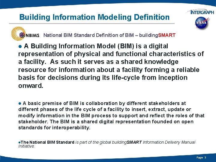 Building Information Modeling Definition National BIM Standard Definition of BIM – building. SMART A