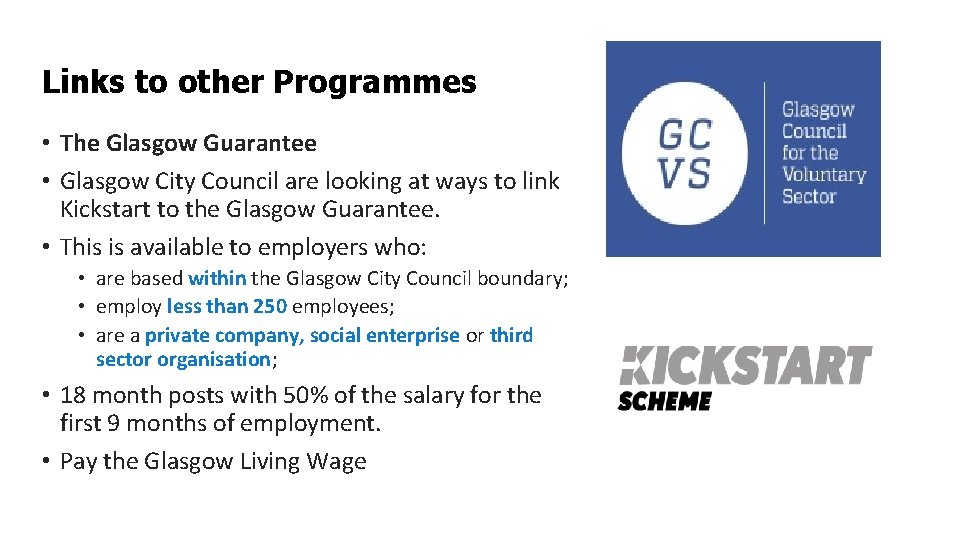 Links to other Programmes • The Glasgow Guarantee • Glasgow City Council are looking
