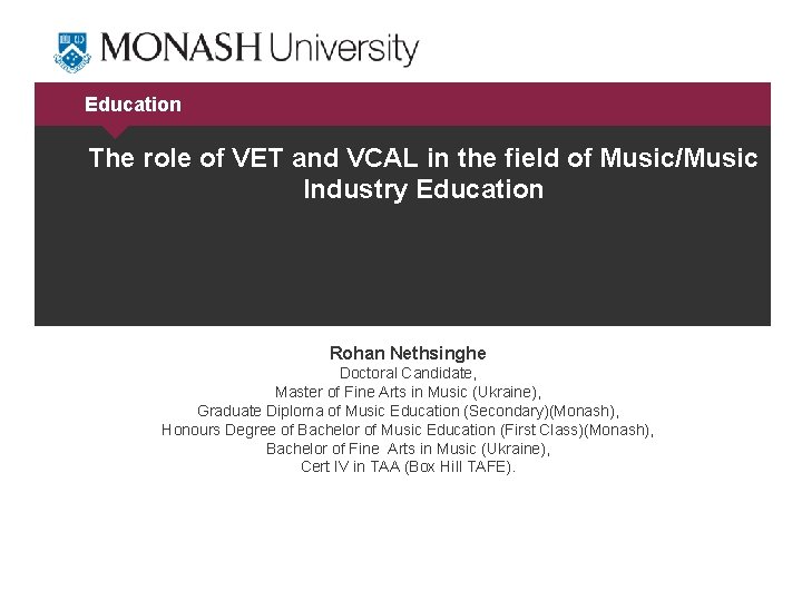 Education The role of VET and VCAL in the field of Music/Music Industry Education