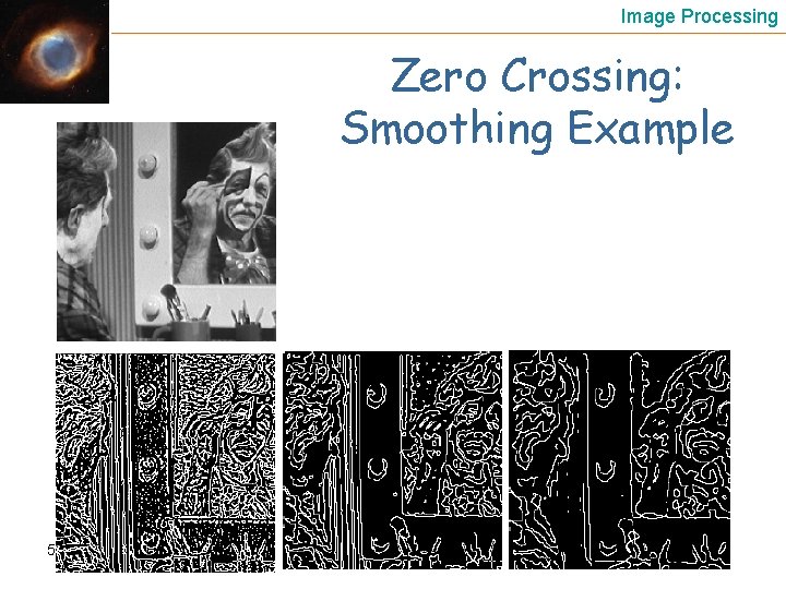 Image Processing Zero Crossing: Smoothing Example 5 