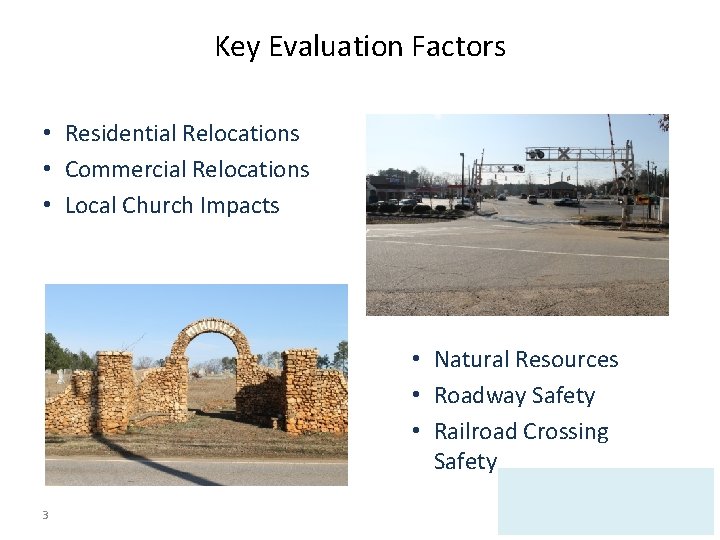 Key Evaluation Factors • Residential Relocations • Commercial Relocations • Local Church Impacts •