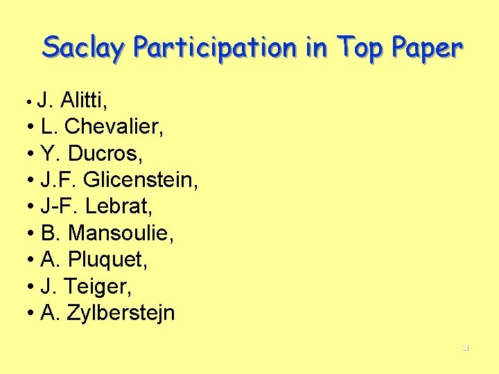 Saclay Participation in Top Paper • J. Alitti, • L. Chevalier, • Y. Ducros,