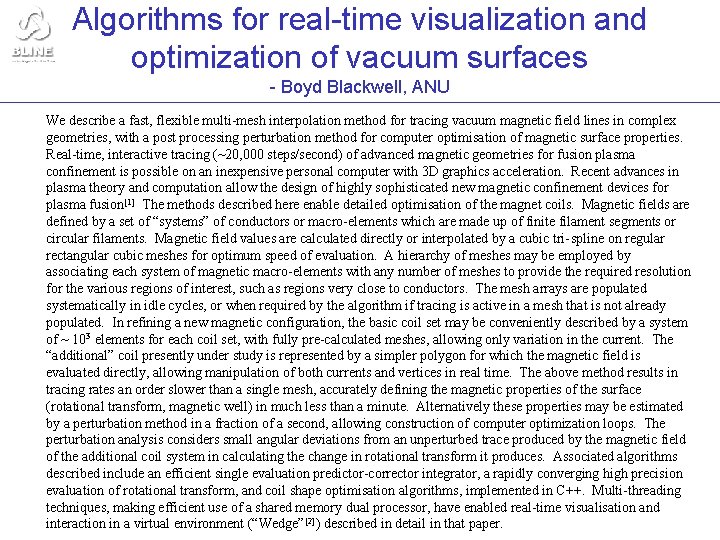 Algorithms for real-time visualization and optimization of vacuum surfaces - Boyd Blackwell, ANU We