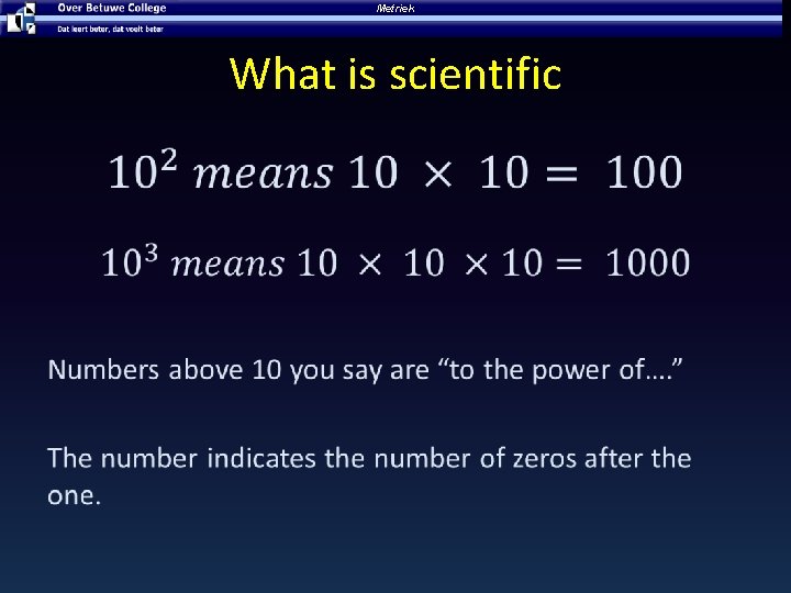 Metriek What is scientific • 